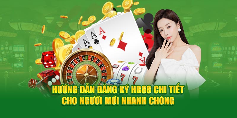 Vì sao nên đăng ký tài khoản tại HB88