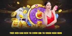 Tiến hành giao dịch qua tài khoản ngân hàng cá nhân 