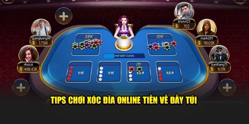 Tips chơi xóc đĩa online tiền về đầy túi 