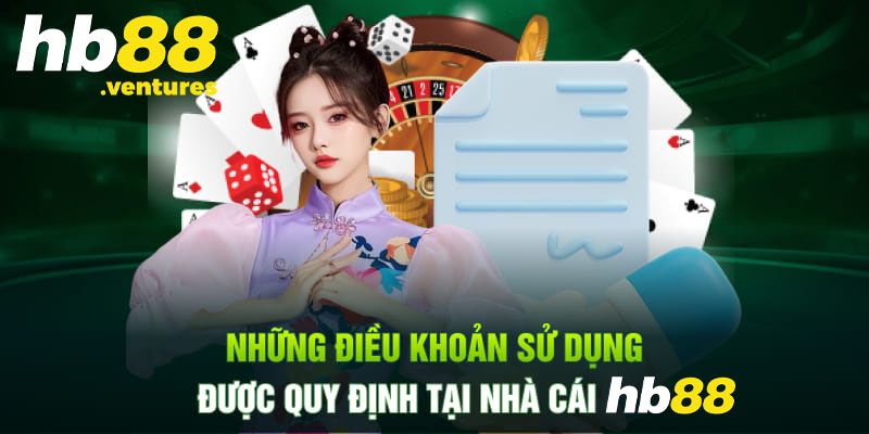 Những điều khoản sử dụng HB88 cơ bản nhất